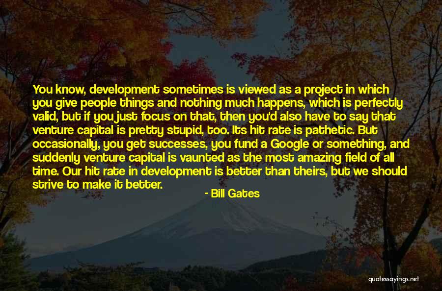 Venture Capital Quotes By Bill Gates Venture Capital Quotes By Bill Gates