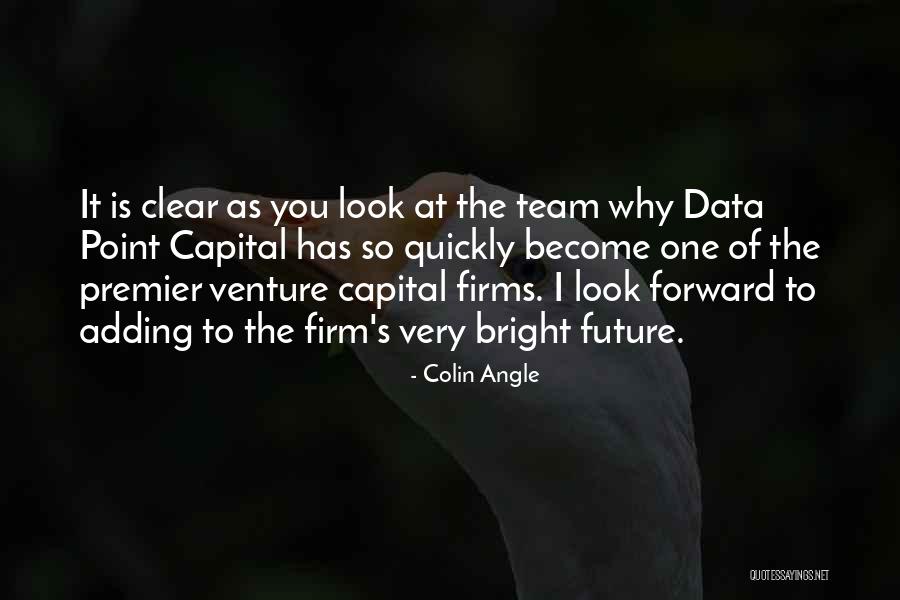 Venture Capital Quotes By Colin Angle