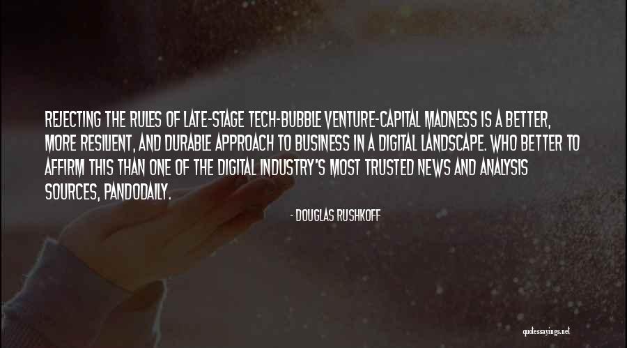 Venture Capital Quotes By Douglas Rushkoff