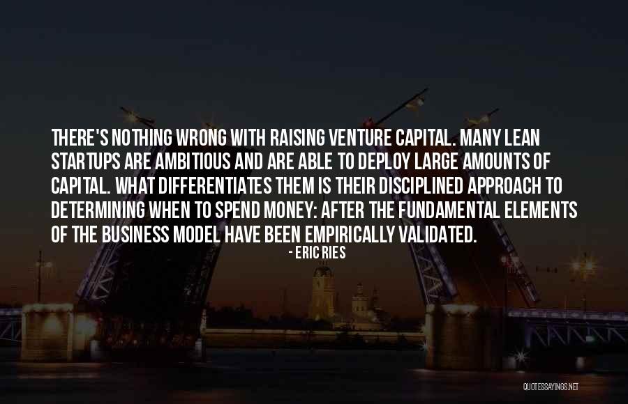 Venture Capital Quotes By Eric Ries Venture Capital Quotes By Eric Ries