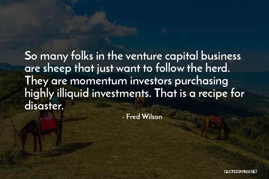 Venture Capital Quotes By Fred Wilson