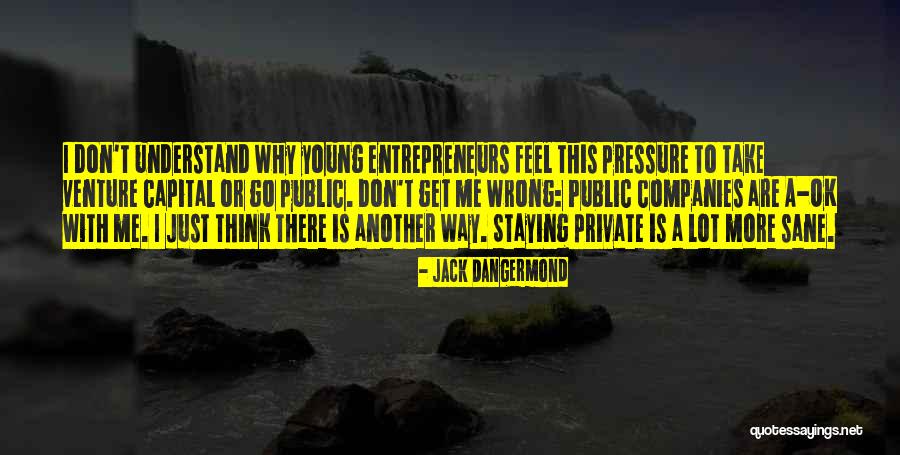 Venture Capital Quotes By Jack Dangermond