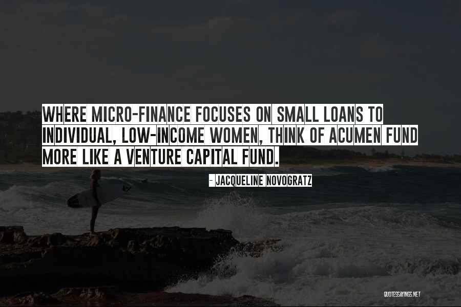 Venture Capital Quotes By Jacqueline Novogratz