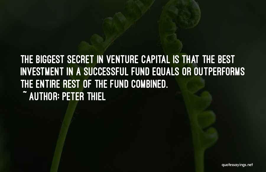 Venture Capital Quotes By Peter Thiel