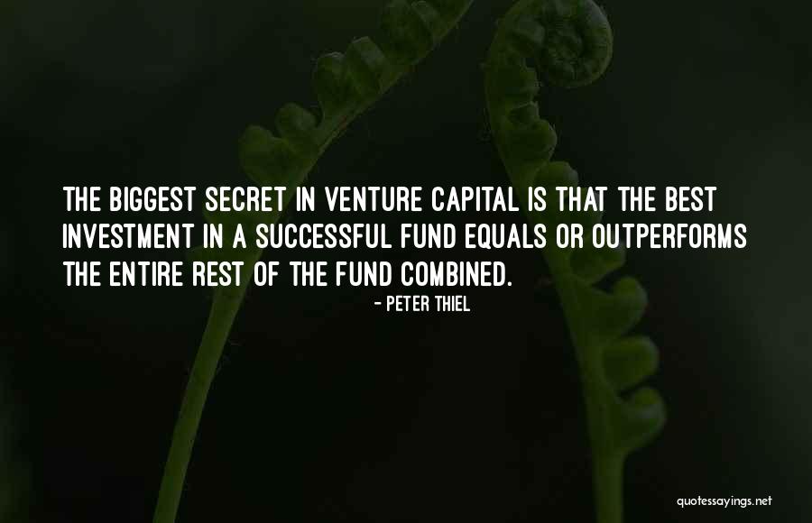Venture Capital Quotes By Peter Thiel Venture Capital Quotes By Peter Thiel