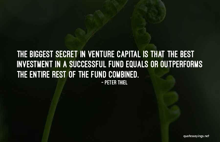 Venture Capital Quotes By Peter Thiel