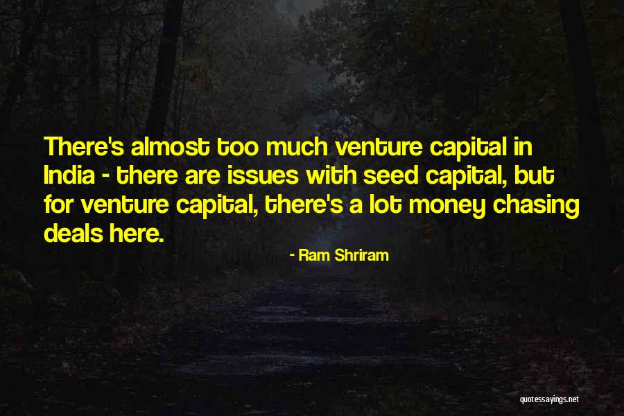 Venture Capital Quotes By Ram Shriram Venture Capital Quotes By Ram Shriram
