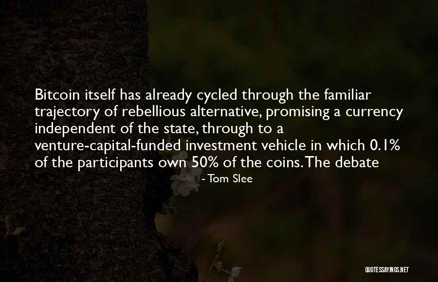 Venture Capital Quotes By Tom Slee Venture Capital Quotes By Tom Slee