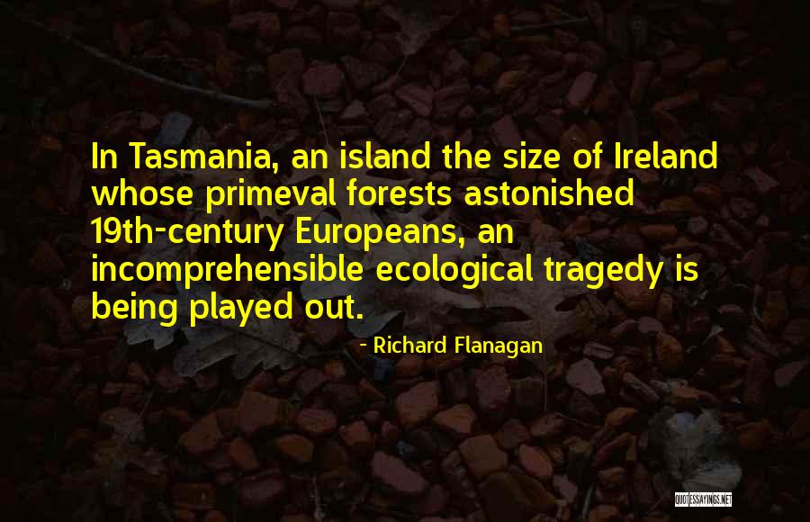 Venturella Resort Quotes By Richard Flanagan Venturella Resort Quotes By Richard Flanagan