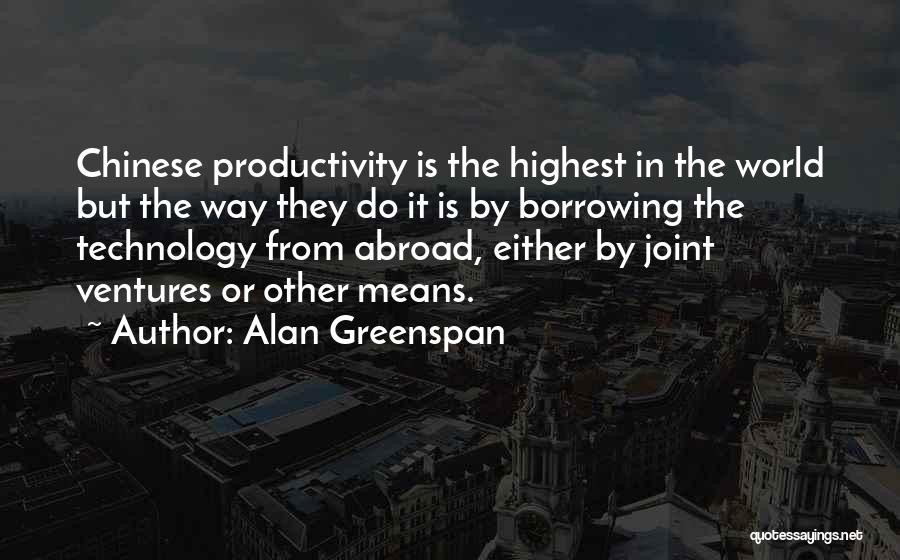 Ventures Quotes By Alan Greenspan