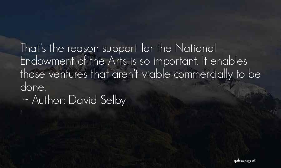 Ventures Quotes By David Selby