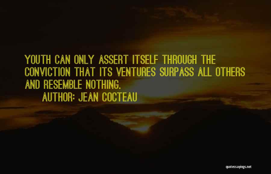 Ventures Quotes By Jean Cocteau