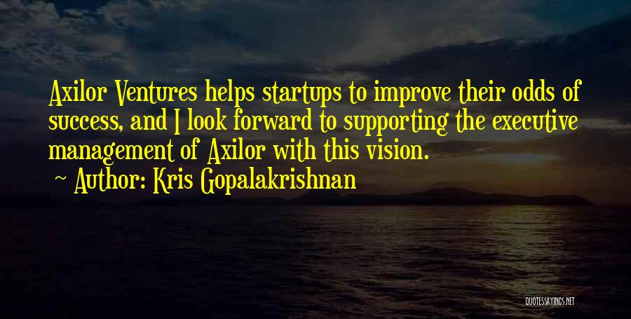 Ventures Quotes By Kris Gopalakrishnan