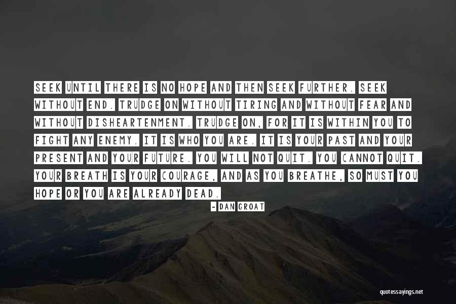 Venturesome Inc Quotes By Dan Groat Venturesome Inc Quotes By Dan Groat