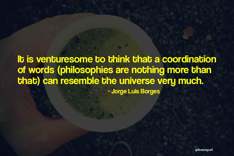 Venturesome Inc Quotes By Jorge Luis Borges Venturesome Inc Quotes By Jorge Luis Borges