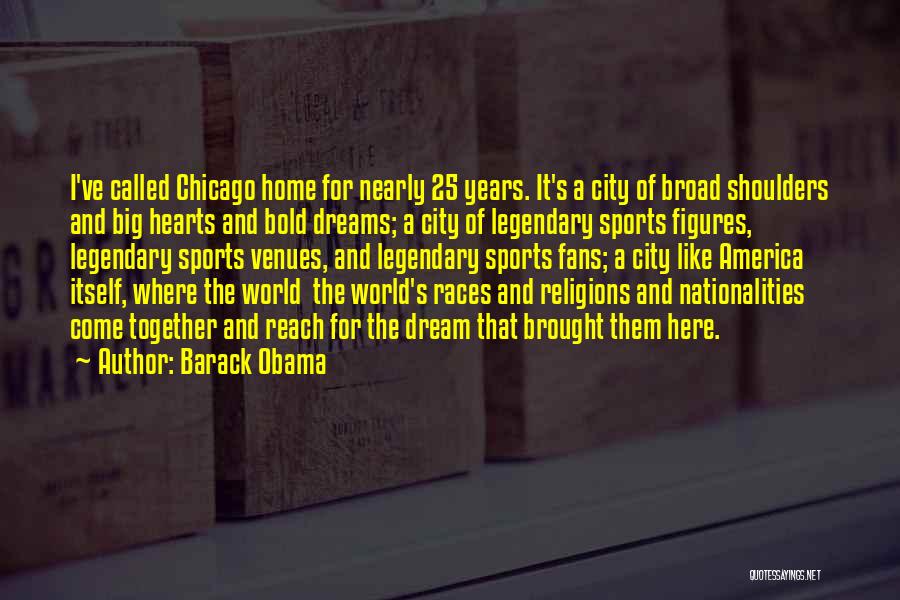 Venues Quotes By Barack Obama