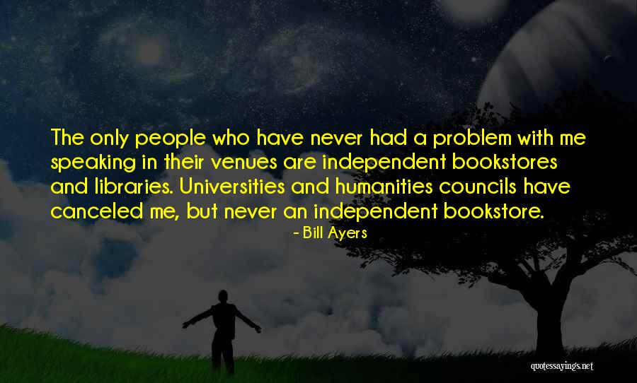 Venues Quotes By Bill Ayers