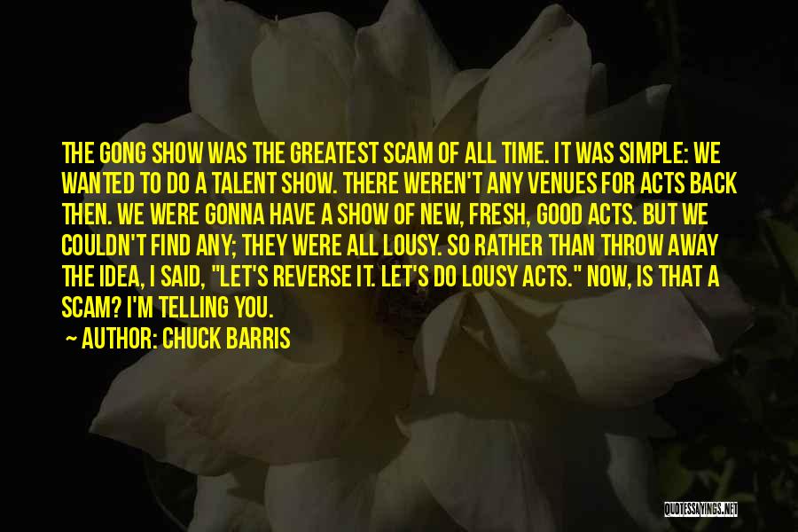 Venues Quotes By Chuck Barris