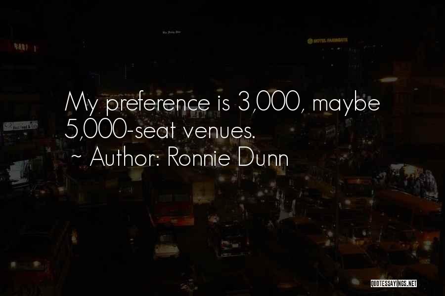 Venues Quotes By Ronnie Dunn