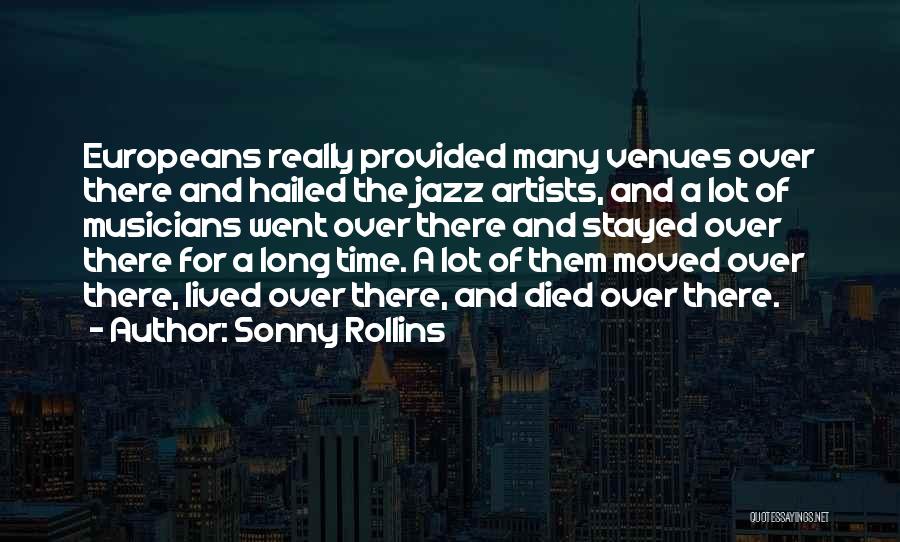 Venues Quotes By Sonny Rollins