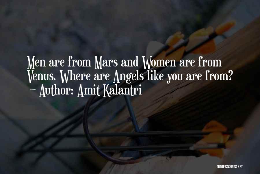 Venus And Mars Quotes By Amit Kalantri