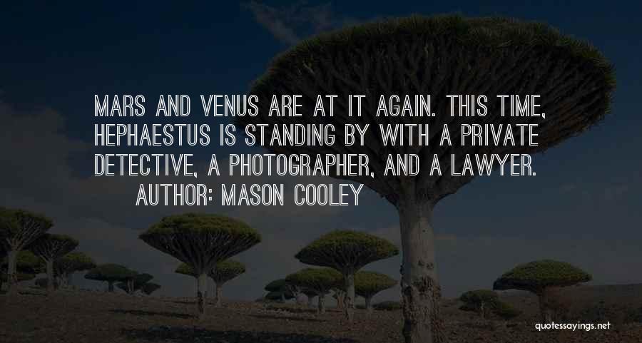 Venus And Mars Quotes By Mason Cooley