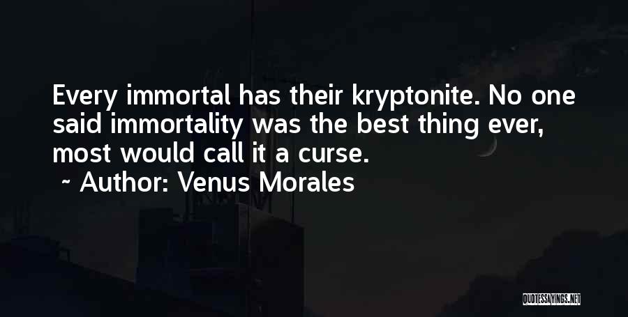 Venus Morales Quotes 2245296