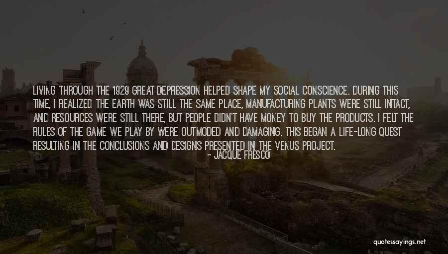 Venus Project Quotes By Jacque Fresco Venus Project Quotes By Jacque Fresco