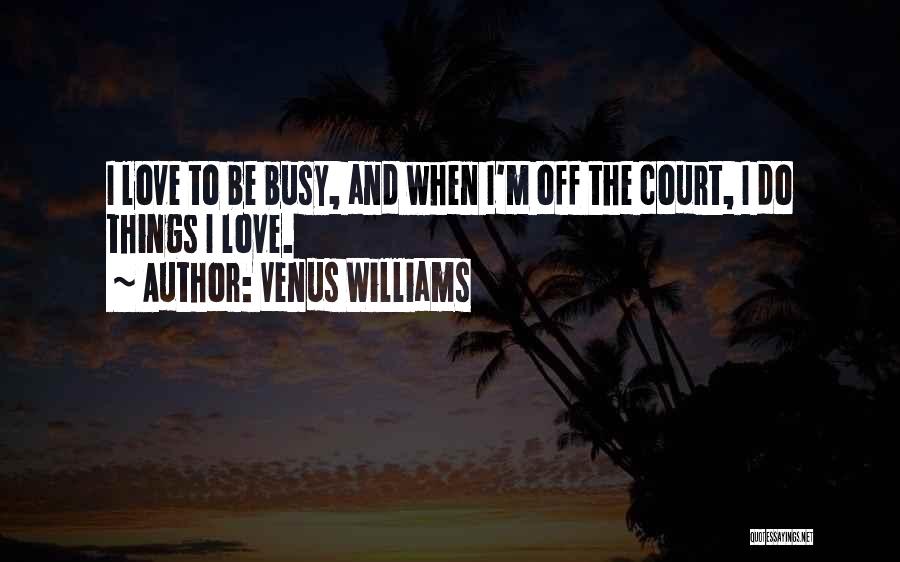 Venus Williams Quotes 2081472