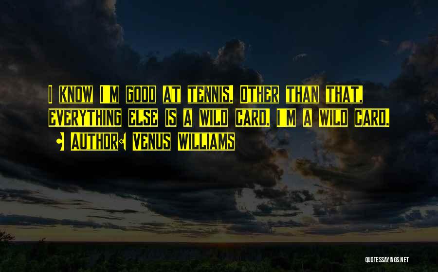 Venus Williams Quotes 2090667