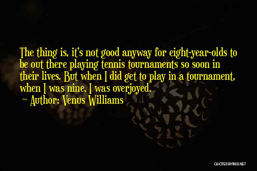 Venus Williams Quotes 2148687