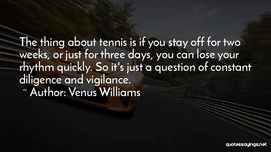 Venus Williams Quotes 666856