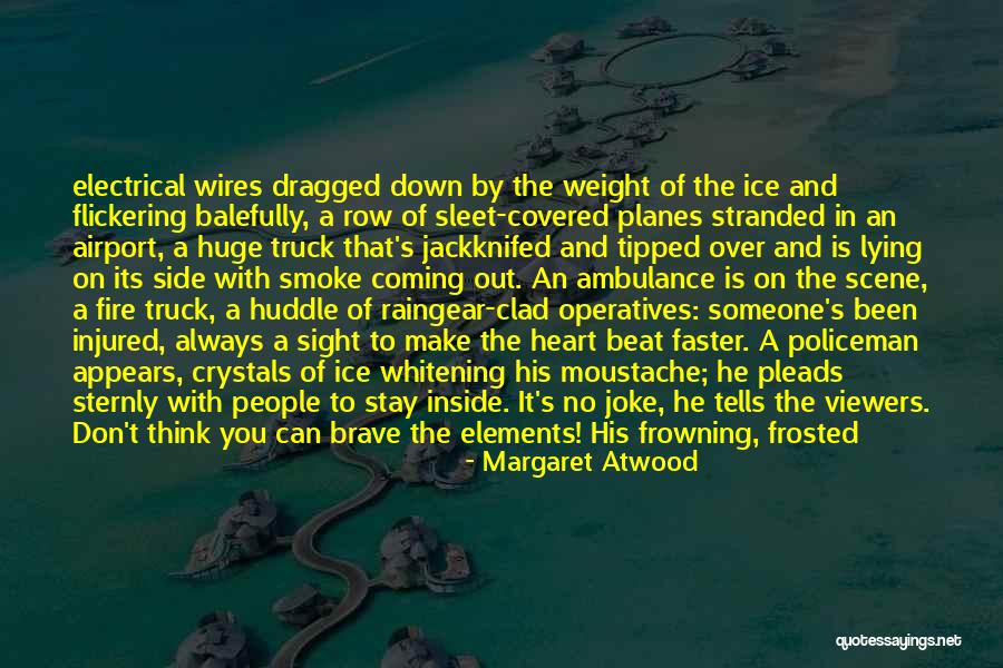 Venusians Aliens Quotes By Margaret Atwood Venusians Aliens Quotes By Margaret Atwood