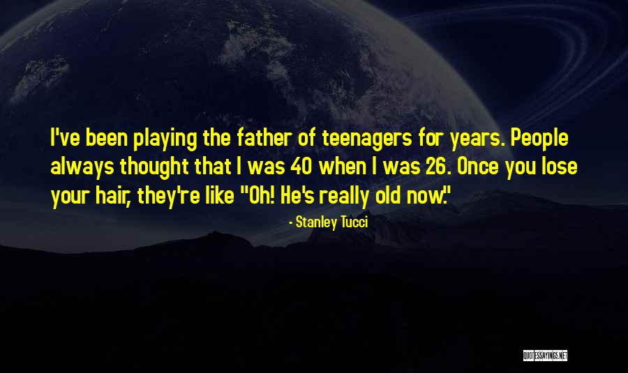Venusians Aliens Quotes By Stanley Tucci Venusians Aliens Quotes By Stanley Tucci