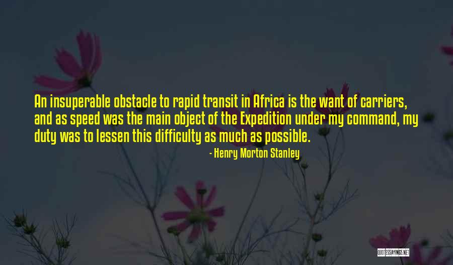 Venzke Law Quotes By Henry Morton Stanley Venzke Law Quotes By Henry Morton Stanley