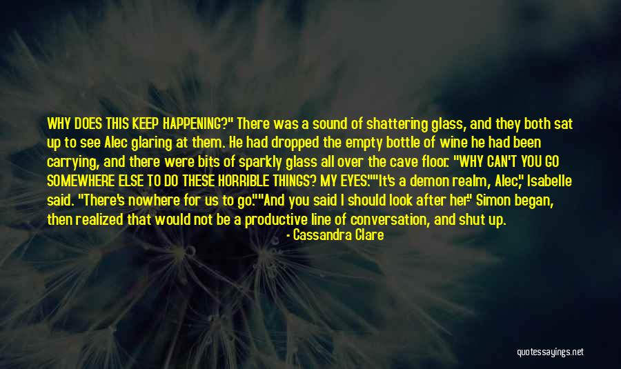 Veprimtaria Quotes By Cassandra Clare Veprimtaria Quotes By Cassandra Clare