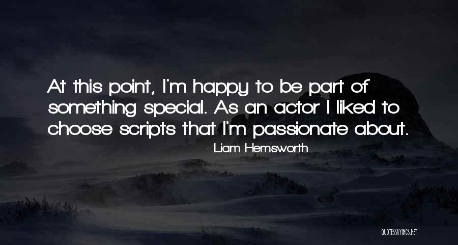 Ver Doramas Quotes By Liam Hemsworth Ver Doramas Quotes By Liam Hemsworth