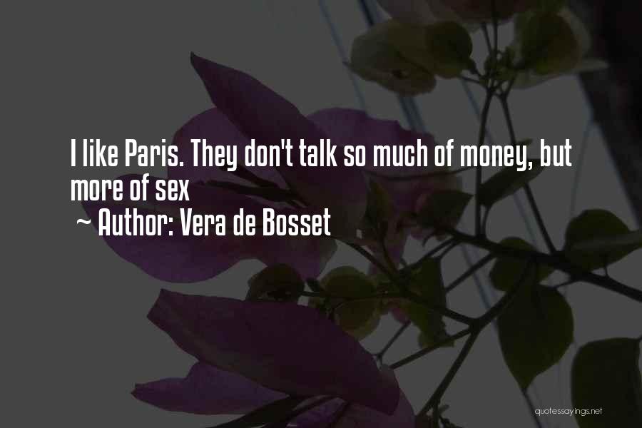 Vera De Bosset Quotes 1126413