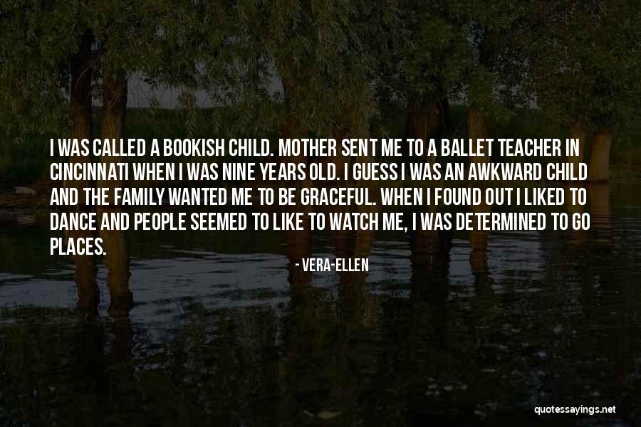 Vera-Ellen Quotes 491536 Vera-Ellen Quotes 491536