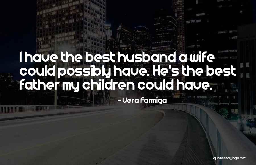 Vera Farmiga Quotes 1845880