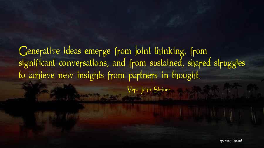 Vera John-Steiner Quotes 1956788 Vera John-Steiner Quotes 1956788