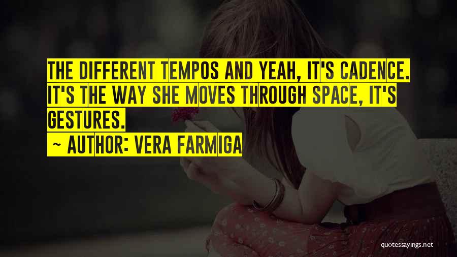 Vera Quotes By Vera Farmiga