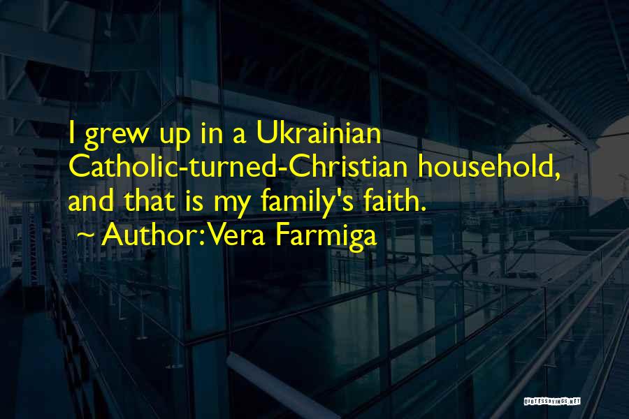 Vera Quotes By Vera Farmiga