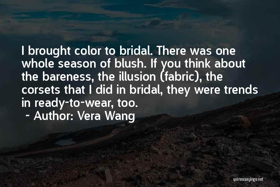 Vera Wang Quotes 2146842