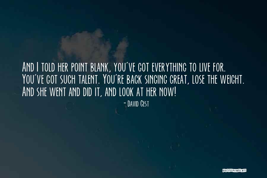 Verachten English Quotes By David Gest Verachten English Quotes By David Gest