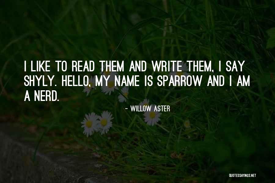 Veracidad Concepto Quotes By Willow Aster