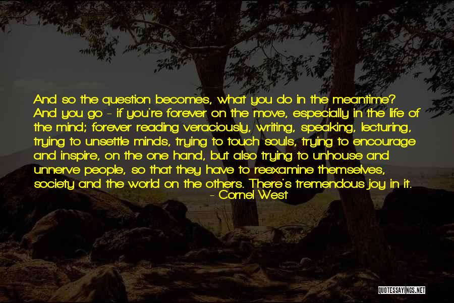 Veraciously Quotes By Cornel West Veraciously Quotes By Cornel West