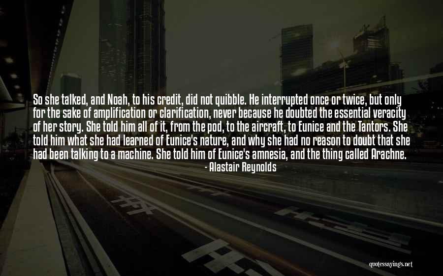 Veracity Credit Quotes By Alastair Reynolds Veracity Credit Quotes By Alastair Reynolds