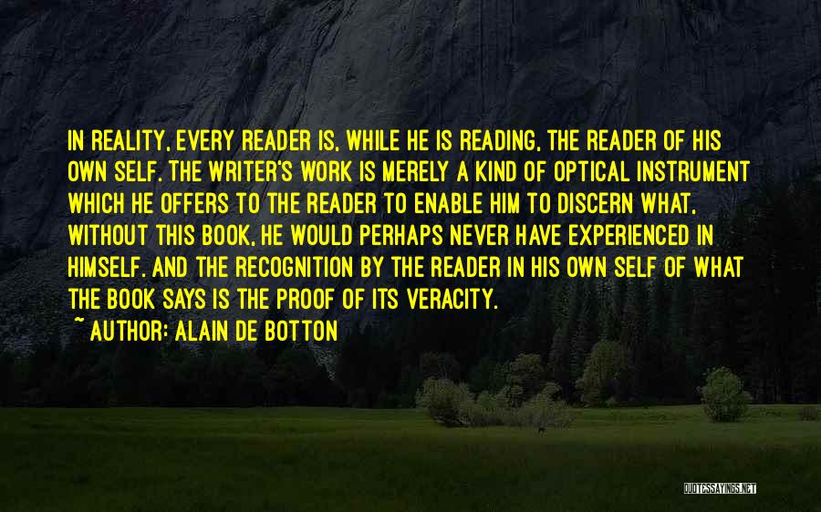 Veracity Quotes By Alain De Botton