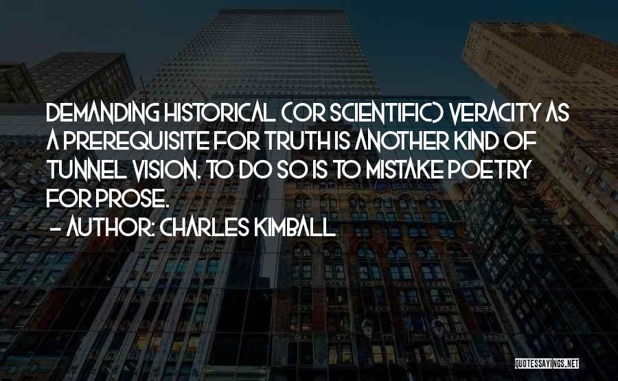 Veracity Quotes By Charles Kimball